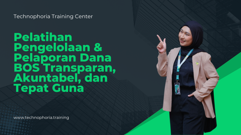 Pelatihan Penatausahaan Keuangan Sekolah dan  Dana Bos