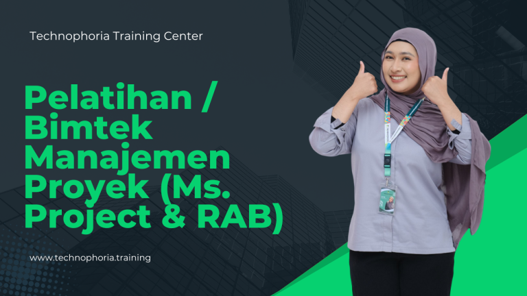 Pelatihan / Bimtek Manajemen Proyek (Ms. Project & RAB)