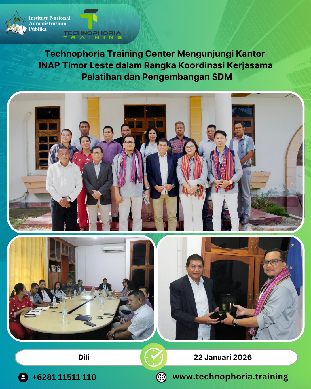 Technophoria Training Center Mengunjungi Kantor INAP Timor Leste dalam Rangka Koordinasi Kerjasama Pelatihan dan Pengembangan SDM